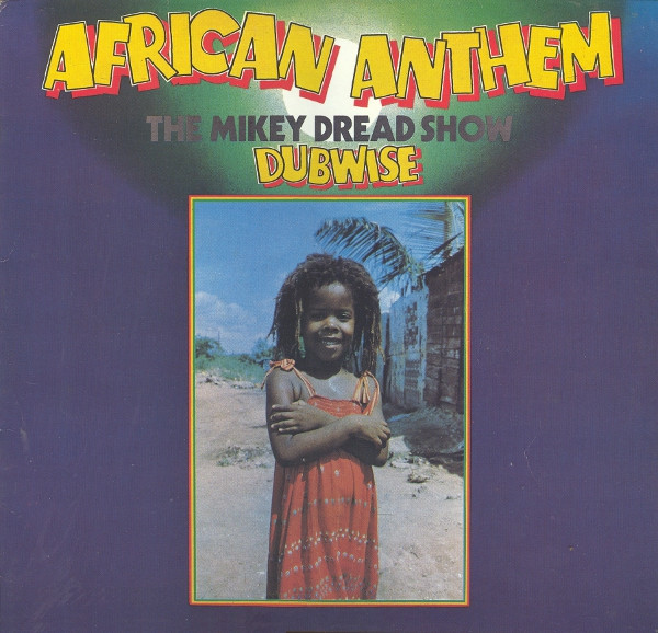 Mikey Dread - African Anthem The Mikey Dread Show Dubwise | Real Authentic Sound (RAS 3208)