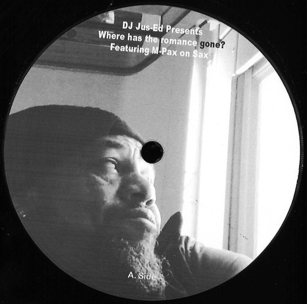 Jus-Ed - Where Has The Romance Gone? | Underground Quality (UQ-075)