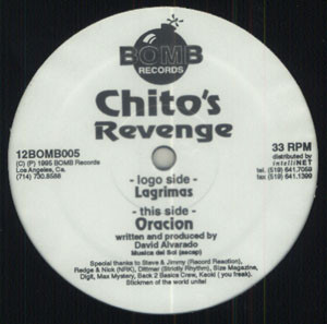 Chito's Revenge - Lagrimas / Oracion | Bomb Records (12BOMB005)