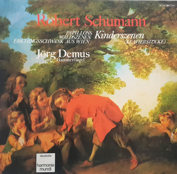 Robert Schumann , Jörg Demus - Kinderszenen (Klavierstücke), Papillons, Waldszenen, Faschingsschwank Aus Wien | Deutsche Harmonia Mundi (1C 151-99773/4) Robert Schumann , Jörg Demus - Kinderszenen (Klavierstücke), Papillons, Waldszenen, Faschingsschwank Aus Wien | Deutsche Harmonia Mundi (1C 151-99773/4)