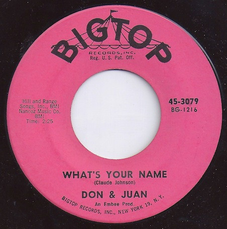 Don & Juan - What's Your Name / Chicken Necks | Bigtop (45-3079)