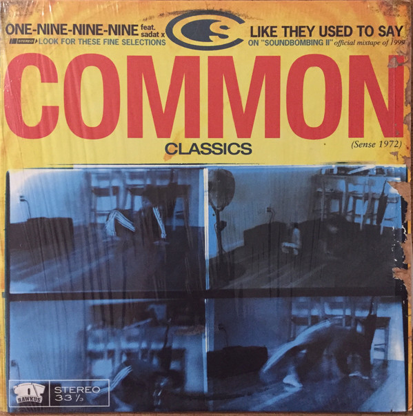 Common - One-Nine-Nine-Nine / Like They Used To Say | Rawkus (RWK 181-1)