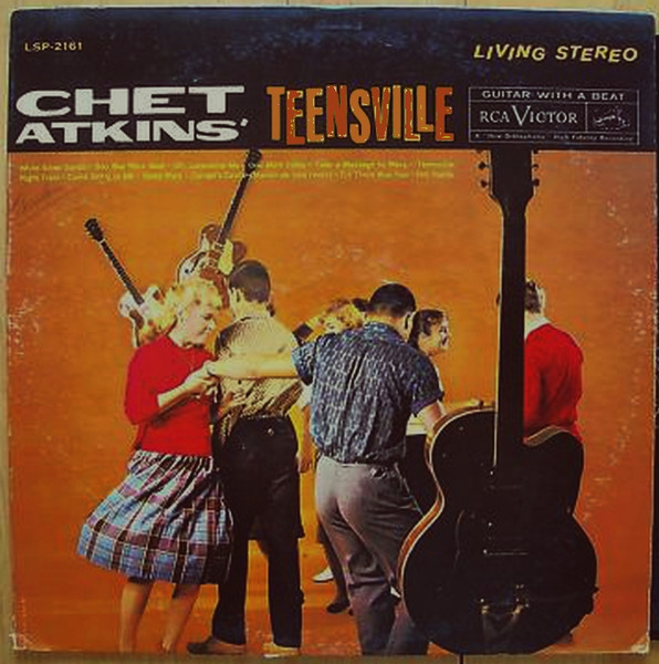 Chet Atkins - Chet Atkins' Teensville | RCA Victor (LSP-2161) Chet Atkins - Chet Atkins' Teensville | RCA Victor (LSP-2161)