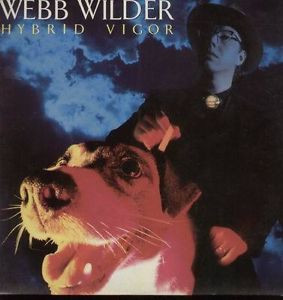 Webb Wilder - Hybrid Vigor | Island Records (210 101) Webb Wilder - Hybrid Vigor | Island Records (210 101)