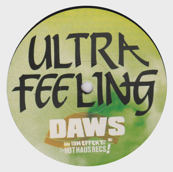 DAWS - Ultra Feeling | Hot Haus Recs (HOTHAUS098) - main DAWS - Ultra Feeling | Hot Haus Recs (HOTHAUS098) - main
