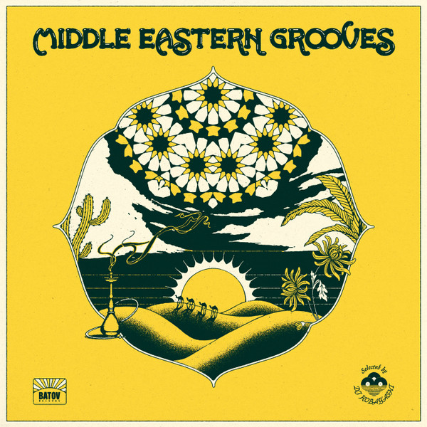 DJ Kobayashi - Middle Eastern Grooves (Selected by DJ Kobayashi) | Batov Records (BTR070)