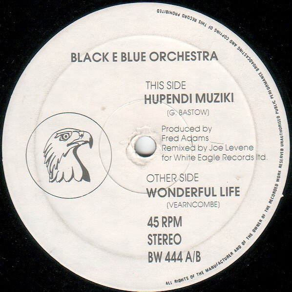 Black E Blue Orchestra - Wonderful Life / Hupendi Muziki | White Eagle (BW 444) - main Black E Blue Orchestra - Wonderful Life / Hupendi Muziki | White Eagle (BW 444) - main