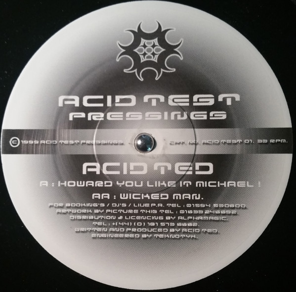 Acid Ted - Howard You Like It Michael! / Wicked Man | Acid Test Pressings (ACIDTEST 01) - main