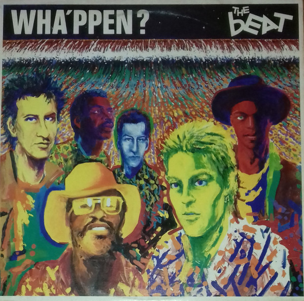 The Beat - Wha'ppen? | Go-Feet Records (ARS 39116)