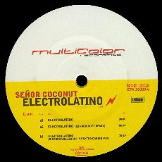 Señor Coconut - Electrolatino | Multicolor Recordings (MCR 120.0) - 4