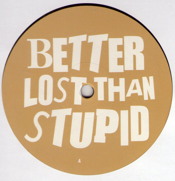 Better Lost Than Stupid - Alto | Skint (SKINT368LP)