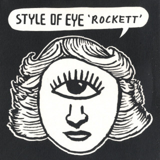 Style Of Eye - Rockett | Tiny Sticks Records (stick 010)