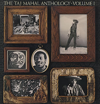Taj Mahal - The Taj Mahal Anthology (Volume 1) | Columbia (PC 34466) - main