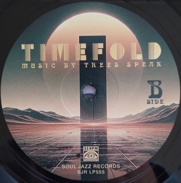 Trees Speak - Timefold | Soul Jazz Records (SJR LP555) - 4 Trees Speak - Timefold | Soul Jazz Records (SJR LP555) - 4