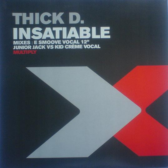 Thick D. - Insatiable | Multiply Records (TMULTY88) - main