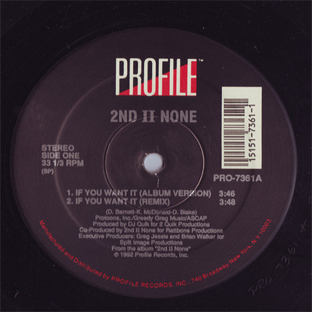 2nd II None - If You Want It / More Than A Player | Profile Records (PRO-7361) 2nd II None - If You Want It / More Than A Player | Profile Records (PRO-7361)