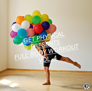 Various - Get Physical Presents The Full Body Workout Vol. 4 | Get Physical Music (GPMLP024)