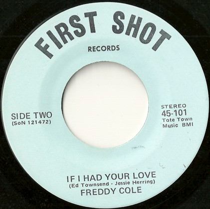 Freddy Cole - Ashes To Ashes / If I Had Your Love | First Shot Records (45 - 101) - 2 Freddy Cole - Ashes To Ashes / If I Had Your Love | First Shot Records (45 - 101) - 2