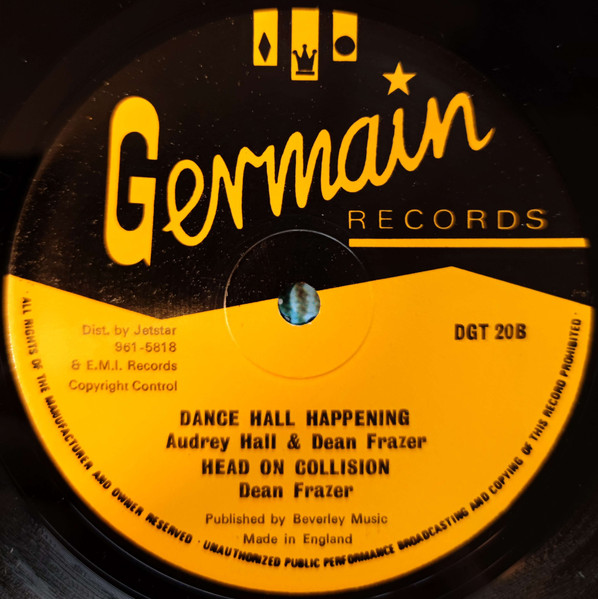 Audrey Hall / Audrey Hall & Dean Fraser / Dean Fraser - The Best Thing For Me / Dance Hall Happenings / Head On Collision | Germain Records (DGT 20) - 4 Audrey Hall / Audrey Hall & Dean Fraser / Dean Fraser - The Best Thing For Me / Dance Hall Happenings / Head On Collision | Germain Records (DGT 20) - 4