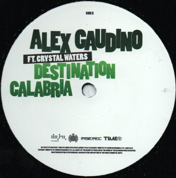Alex Gaudino Ft. Crystal Waters - Destination Calabria | Data Records (DATA153T) - 3 Alex Gaudino Ft. Crystal Waters - Destination Calabria | Data Records (DATA153T) - 3