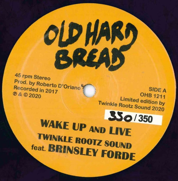 Twinkle Rootz Sound Feat. Brinsley Forde - Wake Up And Live | Old Hard Bread (OHB 1211) Twinkle Rootz Sound Feat. Brinsley Forde - Wake Up And Live | Old Hard Bread (OHB 1211)