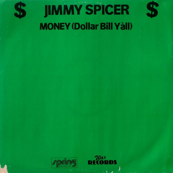 Jimmy Spicer - Money (Dollar Bill Y'all) | Wax Records (DOLLAR 12)