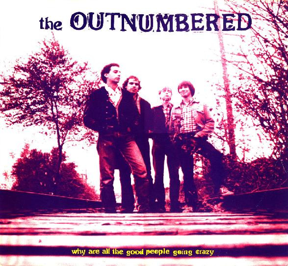 The Outnumbered - Why Are All The Good People Going Crazy | Homestead Records (HMS019) - main The Outnumbered - Why Are All The Good People Going Crazy | Homestead Records (HMS019) - main