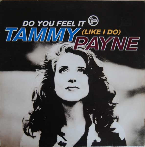 Tammy Payne - Do You Feel It (Like I Do) | Talkin' Loud (TLKX 19)