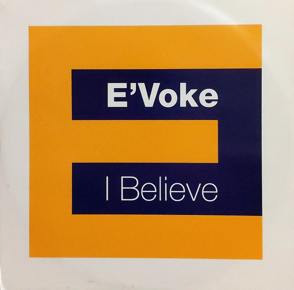 E'voke - I Believe | FFRR (FX 241)