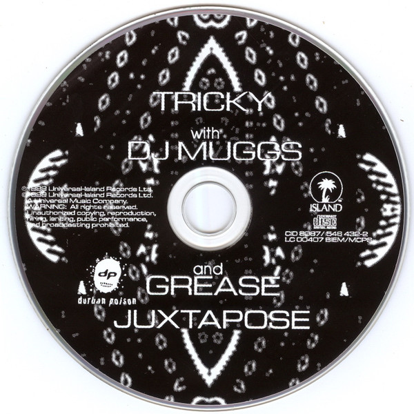 Tricky With DJ Muggs And Dame Grease - Juxtapose | Island Records (CID 8087) - 3