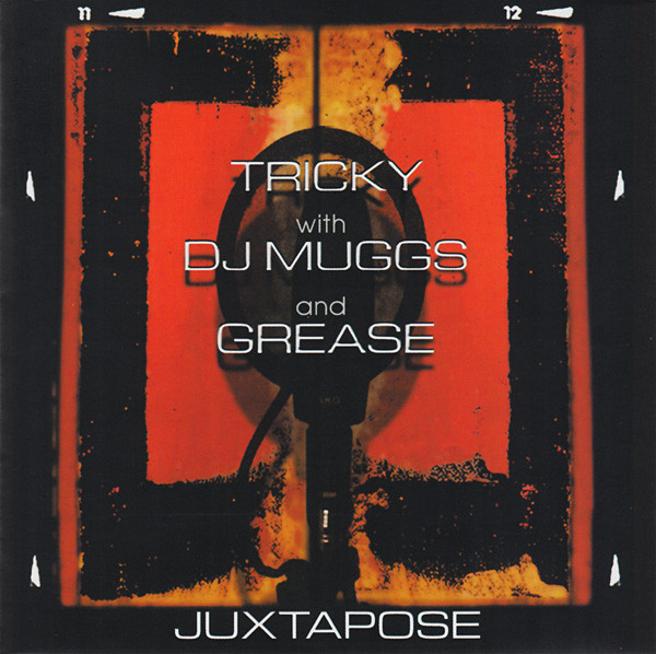 Tricky With DJ Muggs And Dame Grease - Juxtapose | Island Records (CID 8087)