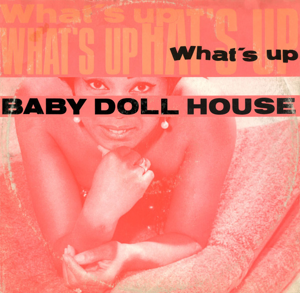 Baby Doll House - What's Up | Calypso Records (CPS 004)