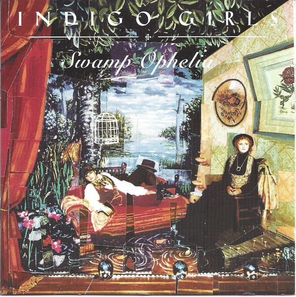 Indigo Girls - Swamp Ophelia | Epic (CEK 57621)