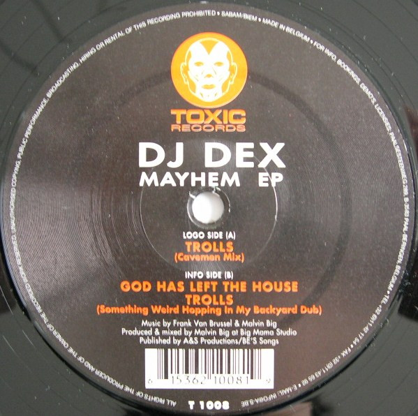 DJ Dex - Mayhem EP | Toxic Records (T 1008) DJ Dex - Mayhem EP | Toxic Records (T 1008)