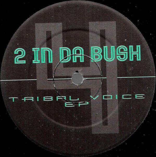 2 In Da Bush - Tribal Voice EP | A&S (A&S 7004) - 2