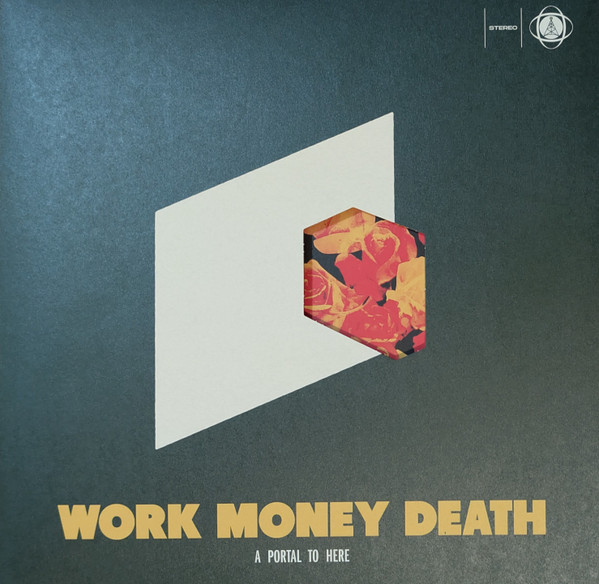 Work Money Death - A Portal To Here | ATA Records (ATA044) Work Money Death - A Portal To Here | ATA Records (ATA044)