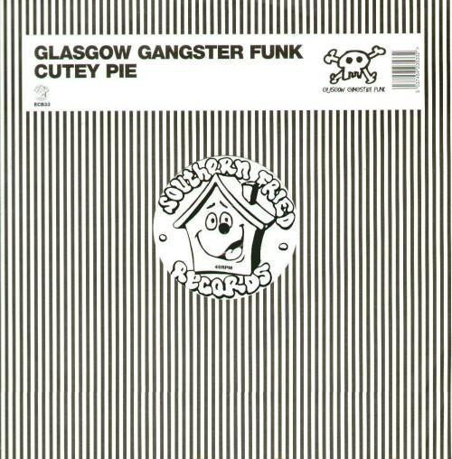 Glasgow Gangster Funk - Cutey Pie | Southern Fried Records (ECB33)