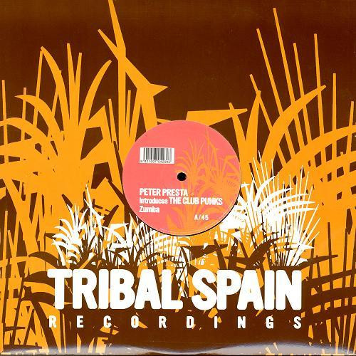 Peter Presta Introduces The Club Punks - Zumba | Tribal Spain Recordings (N-TRMX 21)