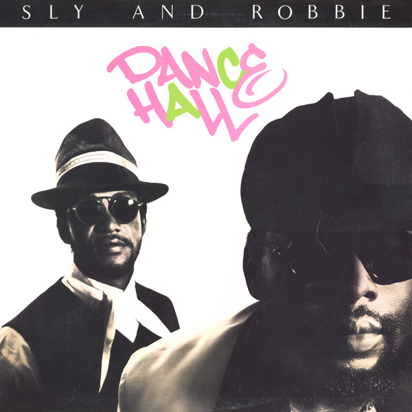 Sly & Robbie - Dance Hall | Island Records (0-96536)