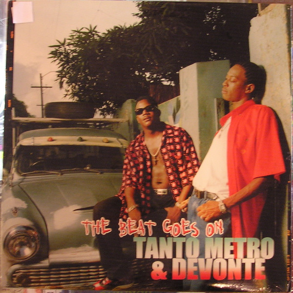 Tanto Metro & Devonte - The Beat Goes On | VP Records (VPRL 1621) Tanto Metro & Devonte - The Beat Goes On | VP Records (VPRL 1621)