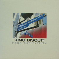 King Bisquit - Fake The P-Funk | Digi White (DIGI 051-12) King Bisquit - Fake The P-Funk | Digi White (DIGI 051-12)