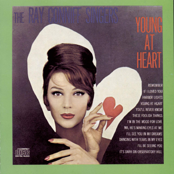 Ray Conniff And The Singers - Young At Heart | Columbia (CK 8281) Ray Conniff And The Singers - Young At Heart | Columbia (CK 8281)