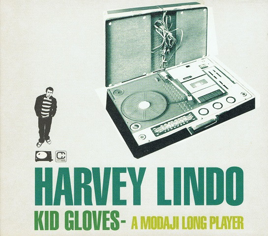 Harvey Lindo - Kid Gloves - A Modaji Long Player | Compost Records (COMPOST 210-2) Harvey Lindo - Kid Gloves - A Modaji Long Player | Compost Records (COMPOST 210-2)