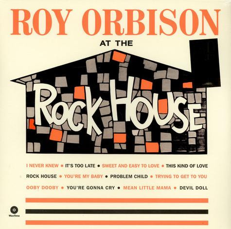 Roy Orbison - At The Rock House | WaxTime (772128)
