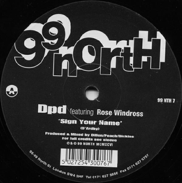 DPD Featuring Rose Windross - Sign Your Name / Problem Child | 99 North (99 NTH 7) - 2