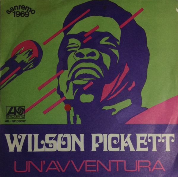 Wilson Pickett - Un'Avventura | Atlantic (ATL - NP 03097)