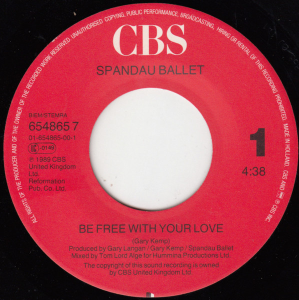 Spandau Ballet - Be Free With Your Love | CBS (654865 7) - 3