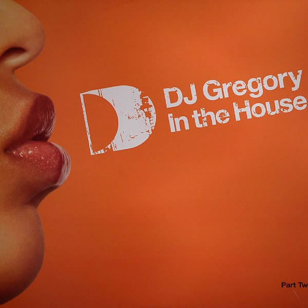 DJ Gregory - In The House (Part Two) | ITH Records (ITH10LP2) - main