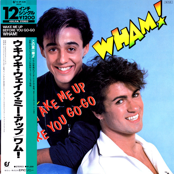 Wham! - Wake Me Up Before You Go-Go | Epic (12・3P-536)