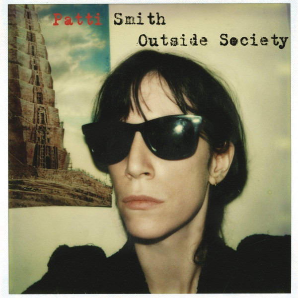 Patti Smith - Outside Society | Arista (88985438461)